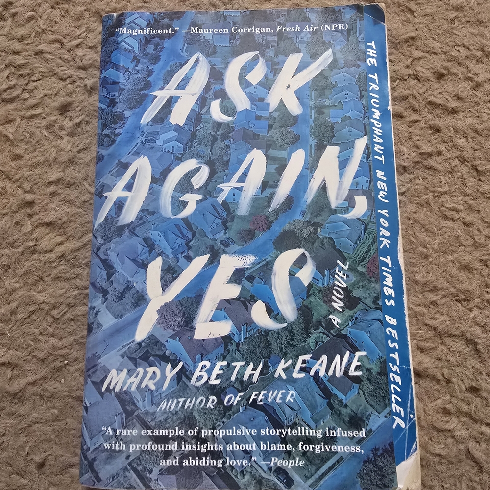 4/$15 Ask Again, Yes by Mary Beth Keane